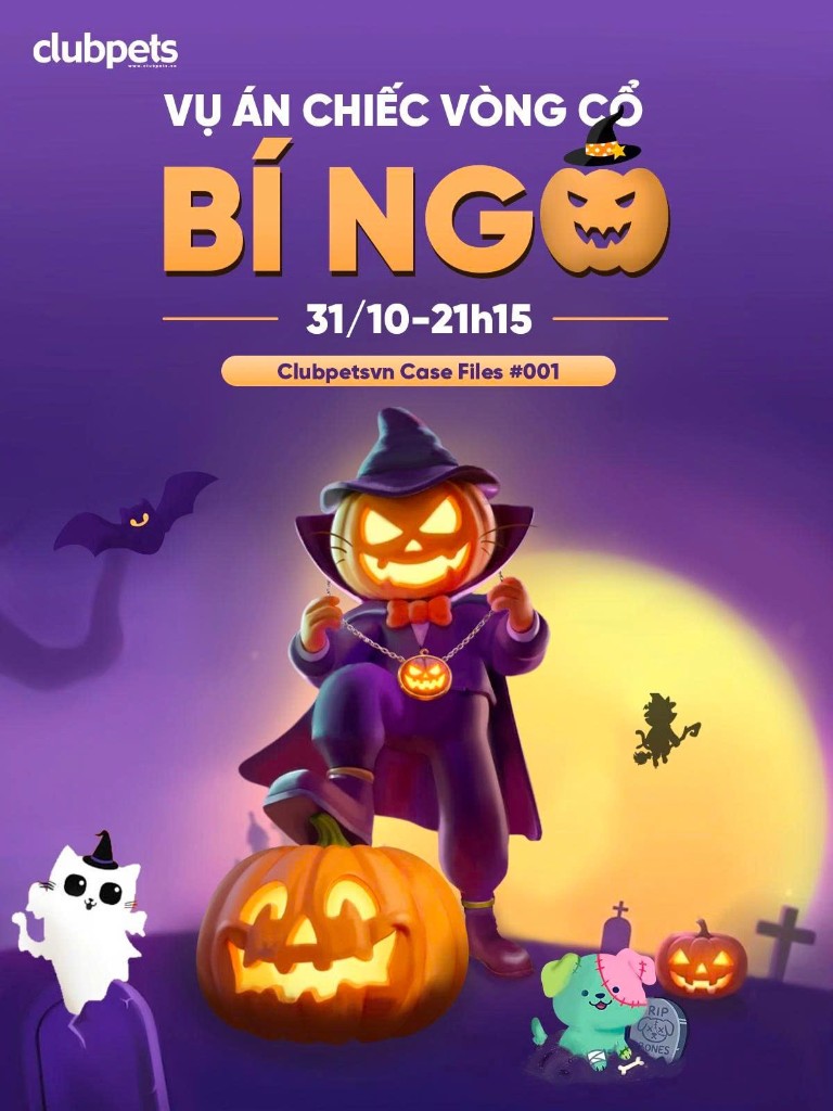 Poster Clubpets: Vụ án chiếc vòng cổ bí ngô, 31/10 lúc 21:15